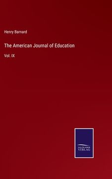 portada The American Journal of Education: Vol. IX (en Inglés)