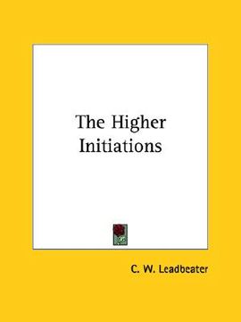 portada the higher initiations (en Inglés)