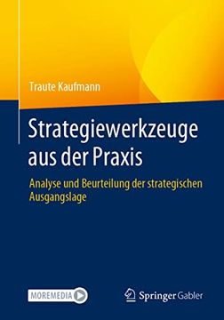 portada Strategiewerkzeuge aus der Praxis: Analyse und Beurteilung der Strategischen Ausgangslage (en Alemán)