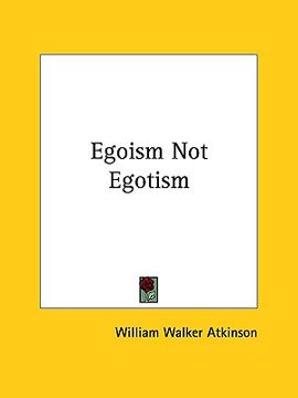 portada egoism not egotism (en Inglés)