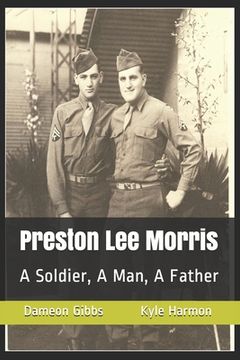 portada Preston Lee Morris: A Soldier, A Man, A Father (en Inglés)