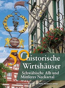 portada 50 Historische Wirtshäuser Schwäbische alb und Mittleres Neckartal