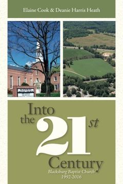 portada Into the 21st Century: Blacksburg Baptist Church 1992-2016