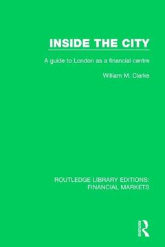 portada Inside the City: A Guide to London as a Financial Centre (en Inglés)