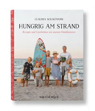 portada Hungrig am Strand - Rezepte und Geschichten von Unseren Familienreisen (en Alemán)