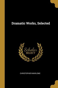 portada Dramatic Works, Selected (in English)