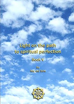 portada Light on the Path to Spiritual Perfection - Book v