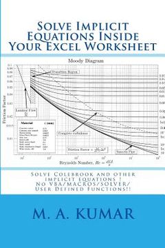 portada Solve Implicit Equations Inside Your Excel Worksheet: Solve Colebrook and other implicit equations in seconds! (in English)
