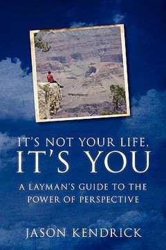 portada it's not your life, it's you! (in English)
