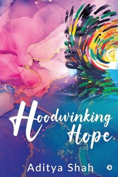 portada Hoodwinking Hope (en Inglés)