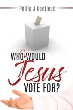 portada Who Would Jesus Vote For? (in English)