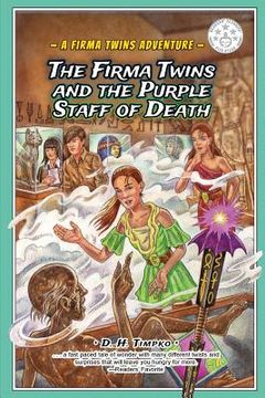 portada The Firma Twins and the Purple Staff of Death (a Firma Twins Adventure) (en Inglés)