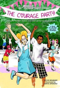 portada Courage Party Children Understand Survive Sexual Assault (American Splendor) (en Inglés)