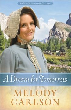 portada A Dream for Tomorrow (Homeward on the Oregon Trail) (in English)