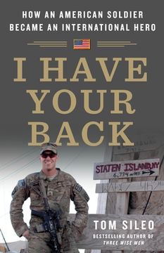 portada I Have Your Back: How an American Soldier Became an International Hero (in English)