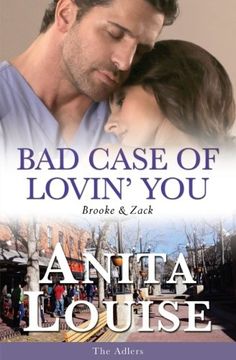 portada Bad Case of Lovin' You: Brooke & Zack ~ The Adlers Book 2 (Volume 2)