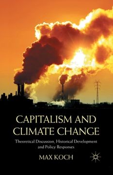 portada Capitalism and Climate Change: Theoretical Discussion, Historical Development and Policy Responses (in English)