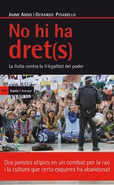 portada No hi ha Dret(S): La Lluita Contra la Il. Legalitat del Poder (Antrazyt) (in Spanish)