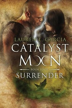 portada Surrender (Catalyst Moon - Book 4)