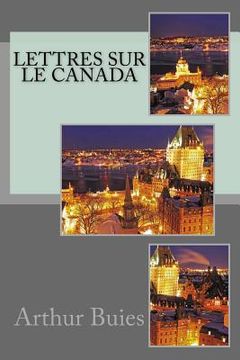 portada Lettres sur le Canada (in French)