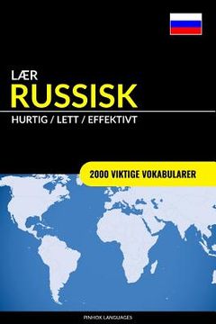 portada Lær Russisk - Hurtig / Lett / Effektivt: 2000 Viktige Vokabularer 