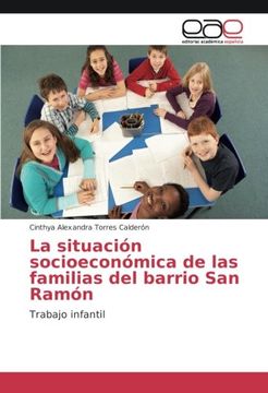 portada La situación socioeconómica de las familias del barrio San Ramón: Trabajo infantil (Spanish Edition)