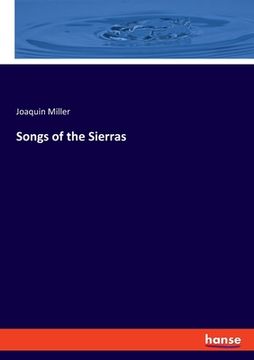 portada Songs of the Sierras (en Inglés)