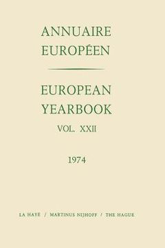 portada European Yearbook / Annuaire Europeen: Vol. XXII (en Inglés)