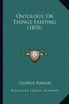 portada ontology, or things existing (1870) (en Inglés)
