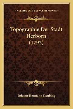 portada Topographie Der Stadt Herborn (1792) (en Alemán)