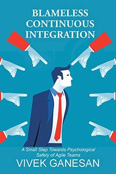 portada Blameless Continuous Integration: A Small Step Towards Psychological Safety of Agile Teams (en Inglés)
