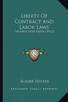 portada liberty of contract and labor laws: instruction paper (1912) (en Inglés)