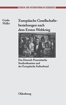 portada Europäische Gesellschaftsbeziehungen Nach dem Ersten Weltkrieg (Studien zur Internationalen Geschichte) (in German)