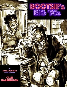 portada Bootsie's Big '50s: a Dark Laughter collection (en Inglés)