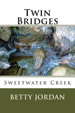 portada Twin Bridges: Sweetwater Creek
