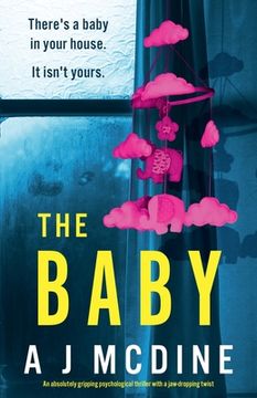 portada The Baby: An absolutely gripping psychological thriller with a jaw-dropping twist (en Inglés)