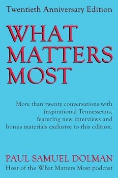portada What Matters Most: 20th Anniversary Edition (en Inglés)