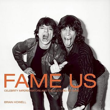 portada fame us: celebrity impersonators and the cult(ure) of fame