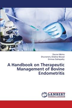 portada A Handbook on Therapeutic Management of Bovine Endometritis (en Inglés)