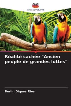 portada Réalité cachée "Ancien peuple de grandes luttes" (in French)