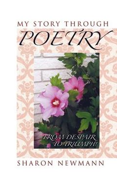 portada my story through poetry: from despair to triumph! (en Inglés)