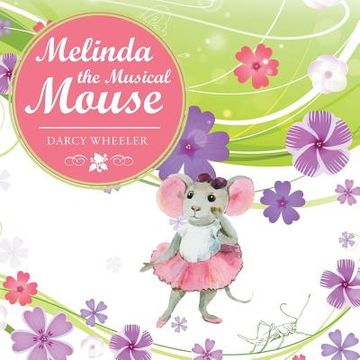 portada Melinda the Musical Mouse (en Inglés)