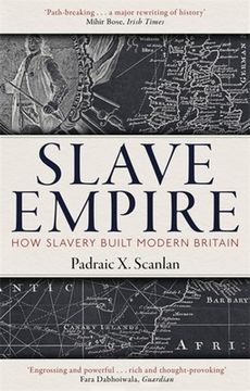 portada Slave Empire: How Slavery Built Modern Britain (en Inglés)