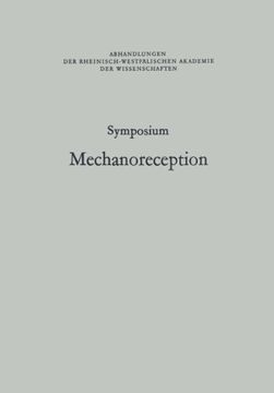 portada Symposium Mechanoreception: Unter der Schirmherrschaft der Rheinisch-Westfälischen Akademie der Wissenschaften (Abhandlungen der Rheinisch-Westfälischen Akademie der Wissenschaften) (German Edition)