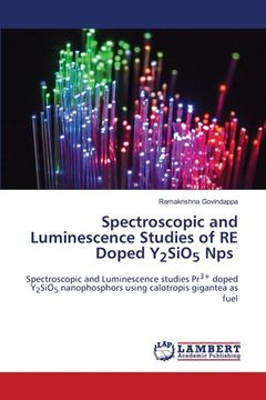 portada Spectroscopic and Luminescence Studies of RE Doped Y2SiO5 Nps (en Inglés)