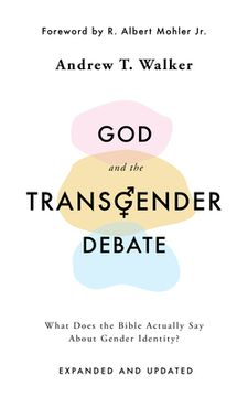 portada God and the Transgender Debate: What Does the Bible Actually say About Gender Identity? (en Inglés)