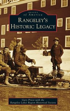 portada Rangeley's Historic Legacy (en Inglés)