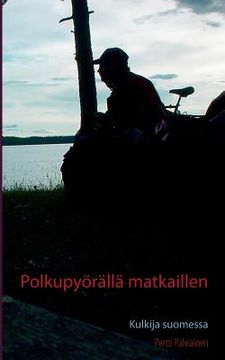portada Polkupyörällä matkaillen: Kulkija suomessa (en Finlandés)