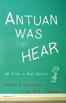 portada Antuan was HEAR: 30 Years of Kids' Quotes