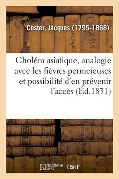 portada Du Choléra Asiatique, de Son Analogie Avec Les Fièvres Pernicieuses (en Francés)